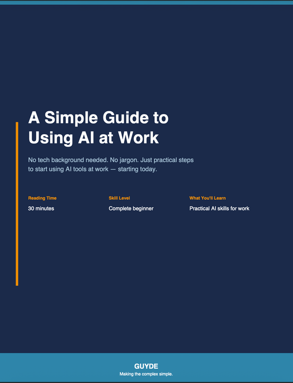 A Simple Guide to Using AI at Work